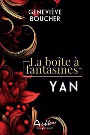 La Boîte à fantasmes – Yan