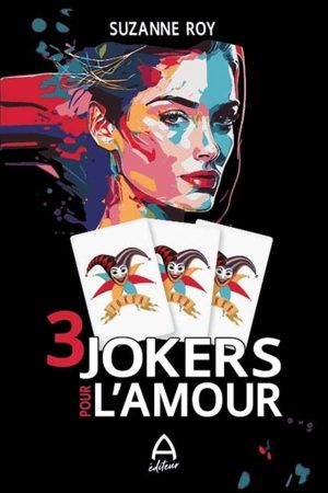 Trois jokers pour l&rsquo;amour
