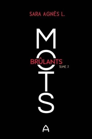 Mots brûlants – T2