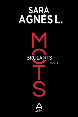 Mots brûlants – T1