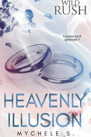 Wild Rush – 1 – Heavenly Illusion