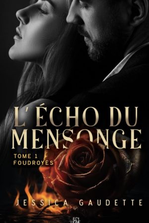 L&rsquo;Écho du mensonge T.1 : Foudroyés