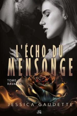 L&rsquo;Écho du mensonge T.3 : Ravagés