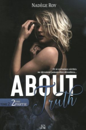 About 2, 2ème partie : About Truth