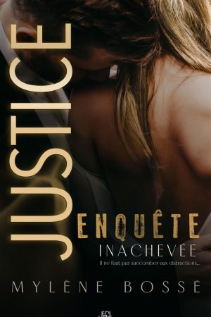 Justice. Enquête inachevée