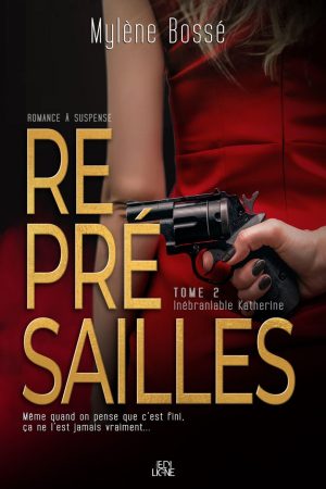 Représailles T.2 : Inébranlable Katherine