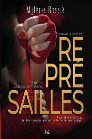 Représailles T.1 : Audacieuse Victoria