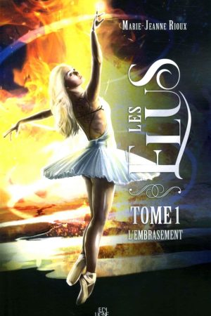Les élus T.1 : L’embrasement
