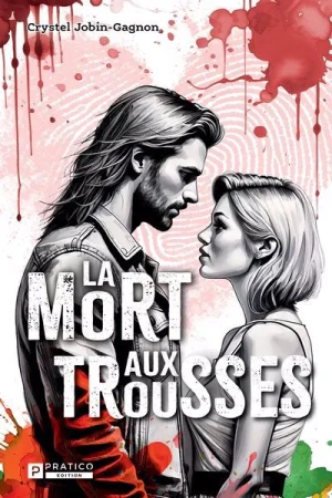 La mort… : La mort aux trousses
