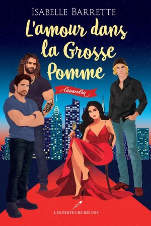 L&rsquo;amour dans la Grosse Pomme T.2 : Cassandra