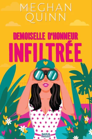 Demoiselle d&rsquo;honneur infiltrée