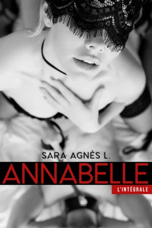 Annabelle, L&rsquo;intégrale